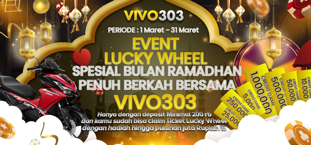 EVENT LUCKY WHEEL BULAN SUCI RAMADHAN BERSAMA VIVO303