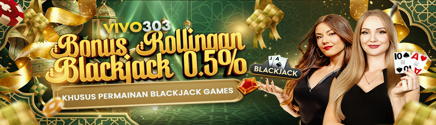 BONUS KOMISI BLACKJACK 0.5%