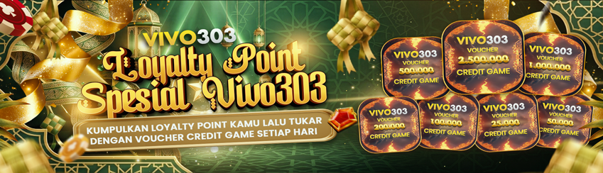 VIVO303 LOYALTY POINT